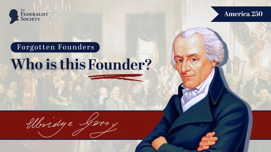 Click to play: Forgotten Founders Episode 2: Elbridge Gerry